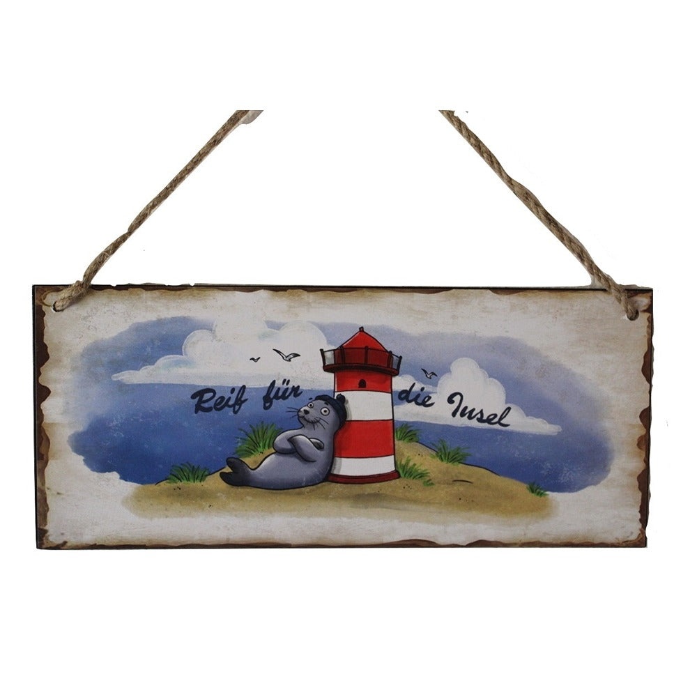 Blechschild Reif für die Insel